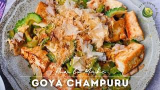 25-Minute Goya Champuru Recipe | One Trick Makes Bitter Melon Mild