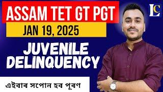 GT PGT Assam TET cum Recruitment Test Pedagogy  Juvenile Delinquency Learning Cube Alakesh Kakati