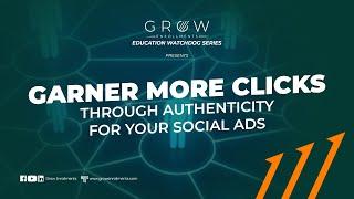 Boost Your Clicks By Unleashing Authenticity in Your Social Ads - EDU Watchdog Episode 40