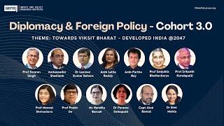 Inaugural Diplomacy & Foreign Policy Cohort 3 #ViksitBharat #DevelopedIndia 2047 Prof Swaran Singh L