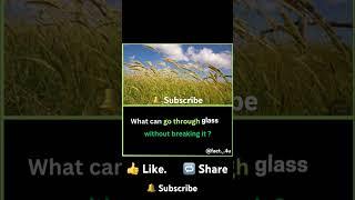 What can go through glass #facts #knowledge #glass #fact4u