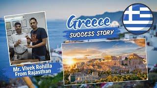 Greece Europe Schengen work visa Success Story of Mr Vivek Rohilla from Rajsthan | Contramentors