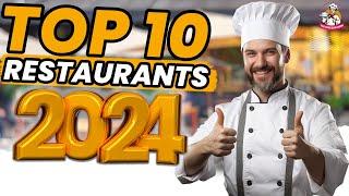 Top 10 RESTAURANTS in the World 2024 || The Food Explorer's Epic Journey