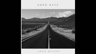 Eddie Munroe - good days (Prod. Shokwave x ‪@Jkeibeats‬)