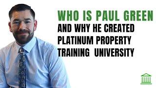 About Paul And Why He Platinum Created Platinum university Property Training