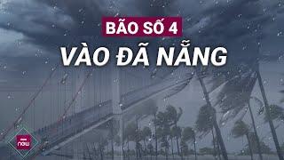 Cấp báo: Bão số 4 hướng vào miền Trung, còn cách Đà Nẵng chỉ khoảng 200 km | VTC Now