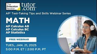 AP Math Strategies and Insights Winter 2025 | Webinar | The Princeton Review and Tutor.com