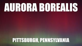 Aurora Borealis Over Pittsburgh, Pennsylvania | 2024