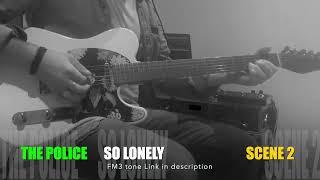 THE POLICE SO LONELY TONE For fractal audio Fm3 / Fm9 Guitar Cover