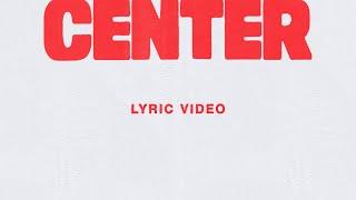 Center (Live) [Lyric Video] - Bethel Music, Abbie Gamboa