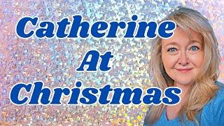 PREDICTION: CATHERINE'S CHRISTMAS SPECIAL. WILL IT GO OFF WITHOUT A HITCH? WILL SHE HAVE TO CANCEL?