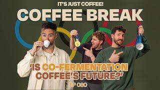 Is Co-Fermentation Coffee’s Future? - AN OLYMPIC HOT TAKE | COFFEE BREAK!