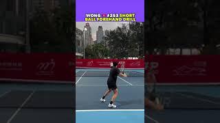 WONG SHORT BALL FOREHAND DRILL #tennis #shorts