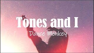 Dance Monkey - Tones and I