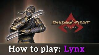 How to play Lynx - shadow fight arena