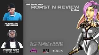 The Daily Roast-N-Review Show #13 Wednesday 6.13.18