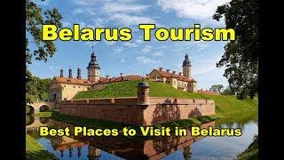 Belarus Tourism Best Places to Visit in Belarus 2018