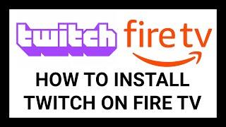 How to Install Twitch on Fire TV - Detailed Step-by-Step Tutorial