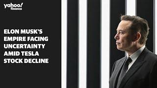 Elon Musk’s empire facing uncertainty amid Tesla stock decline