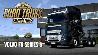 Euro Truck Simulator 2 - Volvo FH Series 6 Release