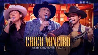 Chico Mineiro - Sérgio Reis part. Mayck & Lyan - DVD Brasileiro Sim Senhor