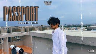 Humair Shah - PASSPORT | Music Video | Prod by. Shyam | Muzic AS