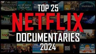 Top 25 Best Netflix Documentaries to Watch Now! 2024