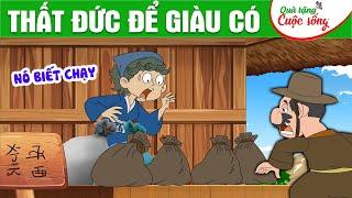 THẤT ĐỨC ĐỂ GIÀU CÓ - Phim hoạt hình - Truyện cổ tích - Hoạt hình hay - Cổ tích - Quà tặng cuộc sống