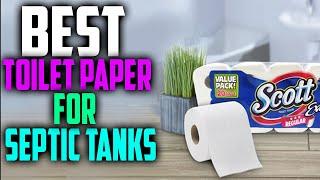  Top 5:BEST Toilet Paper For Septic Tanks In 2024 [ Best Toilet Paper For The Money ]