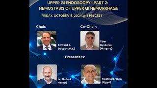 Promoting Best Standards of Practice: Upper GI endoscopy Part 2: Hemostasis of upper GI hemorrhage