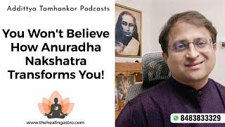 You Won't Believe How Anuradha Nakshatra Transforms You!