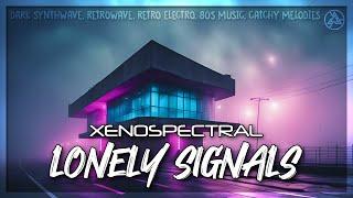 Lonely Signals - xenospectral | Official Audio