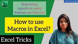 Macros in Excel | Excel Macros #macro #excel #exceltricks #exceltips #webtutsaditi