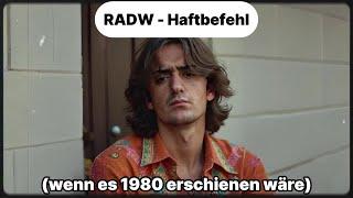 RADW - Haftbefehl (wenn es 1980 erschienen wäre)