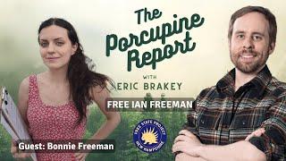 Porcupine Report #43: “Free Ian Freeman” with Bonnie Freeman