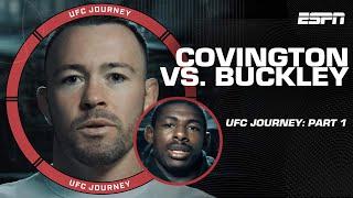 UFC Journey: Colby Covington vs. Joaquin Buckley [PART 1] | ESPN MMA