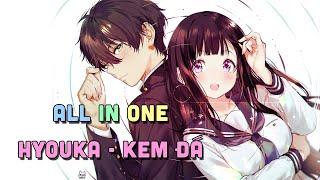 ALL IN ONE " Hyouka - Kem Đá " | Teny Sempai