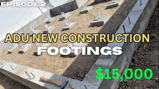 Footings! | New Construction ADU in SOCAL | First-Time Owner Builder