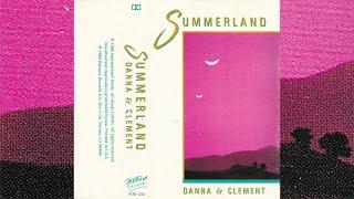 Danna & Clement - Summerland [1986]