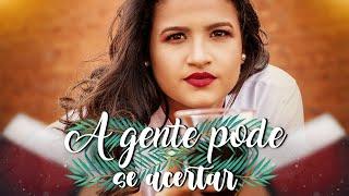 A gente pode se acertar - Thais Fernandes (Clipe Oficial)