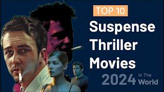 Dive into the Edge of Your Seat: Unveiling the Top 10 Suspense Thriller Movies 