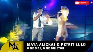 Maya Alickaj ft. Petrit Lulo - O ne maj, o ne dhjetor (Official Video)