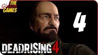 DEAD RISING 4  Прохождение #4  ЛЕНИН С ТОПОРОМ