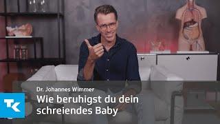 Wie beruhigst du dein schreiendes Baby I Dr. Johannes Wimmer