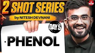 Phenol Class 12 Chemistry | 2 SHOT Series | NEET 2025 | Nitesh Devnani