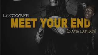 LogiqBFB - Meet Your End (chanta loum DISS Response) Prod. Vendetta Beats