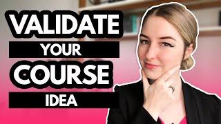 Validate Your Online Course Idea & Pre-Sell BEFORE You Create It