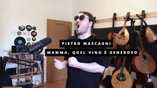 Mamma, Quel Vino È Generoso (from Mascagni's Cavalleria Rusticana)