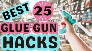 25 BEST DIYS & HACKS (you’ll never look at Glue Guns the same way again!) FAST HACKS & DIYS