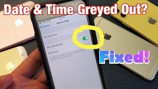 All iPhones: Date & Time Greyed Out? Can't Set Manually? FIXED!